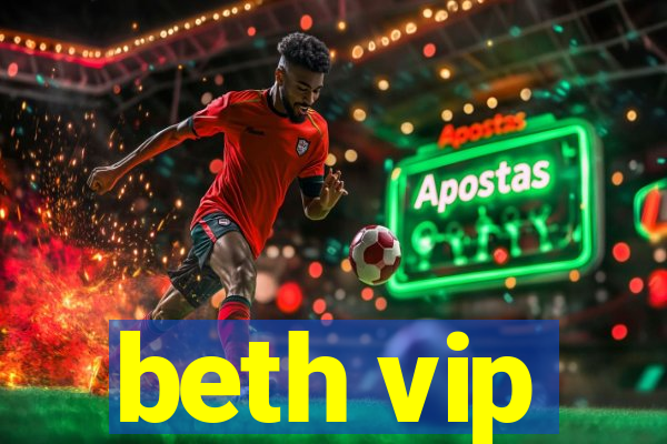 beth vip